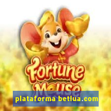 plataforma betlua.com